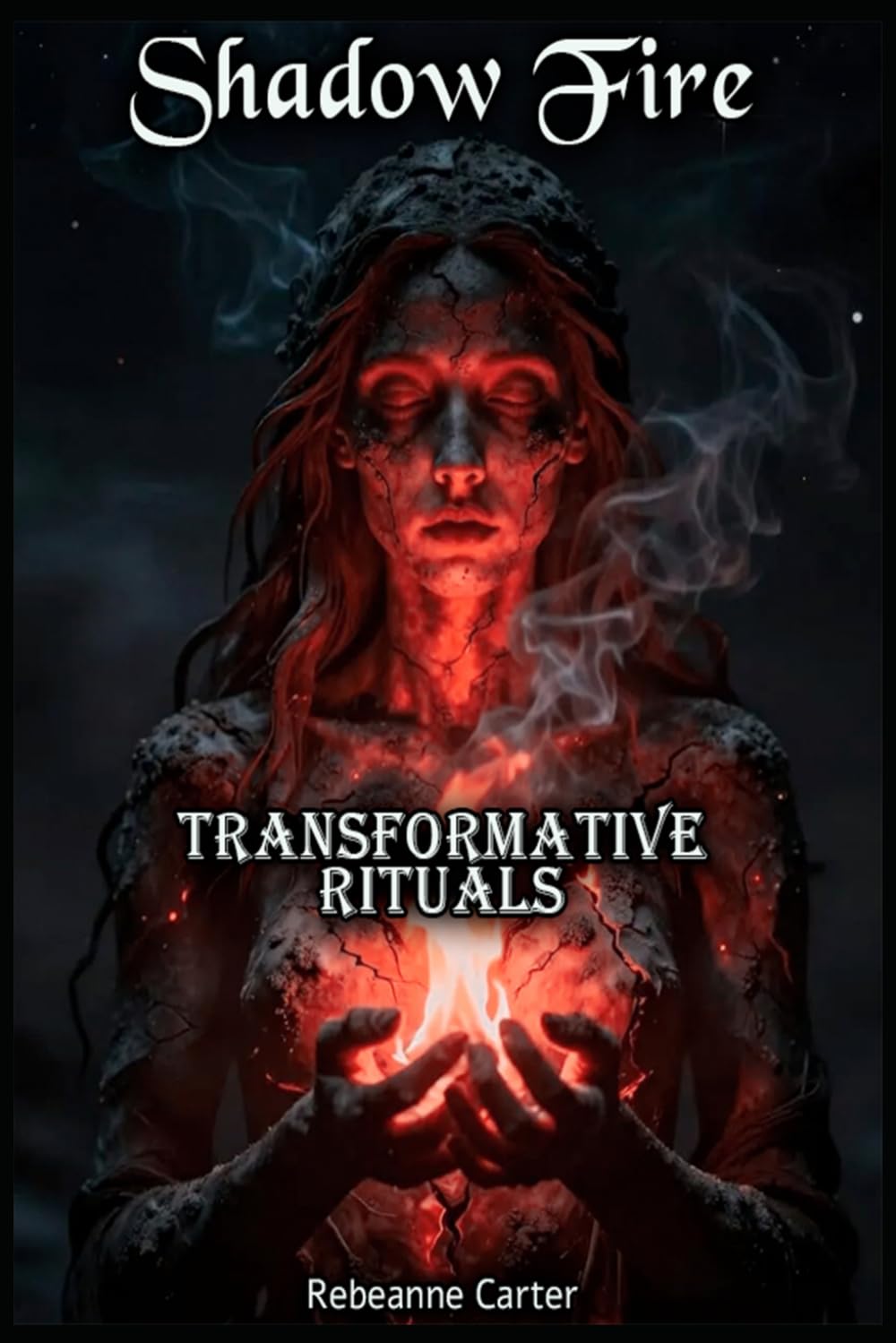 Shadow Fire: Transformative Rituals