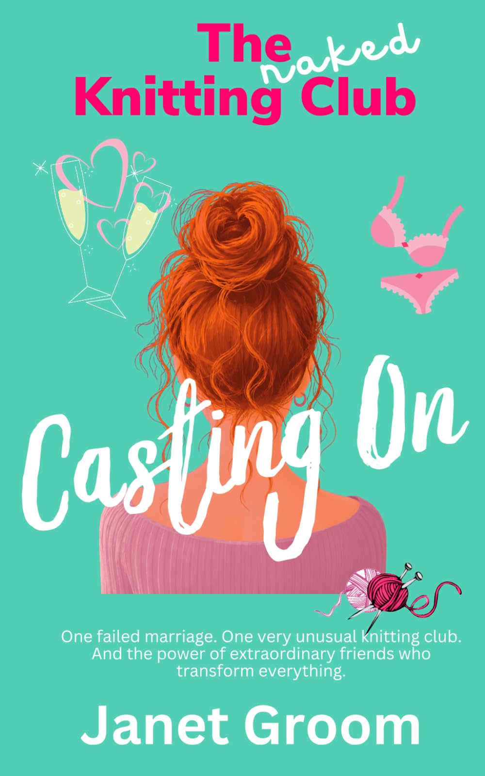 The Naked Knitting Club: Book 1 - Casting On