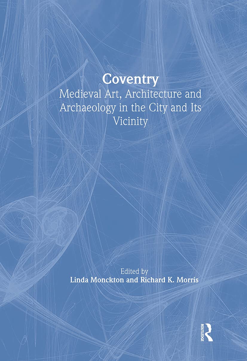 Coventry: Medieval Art architecture religieuse et guide de recherche