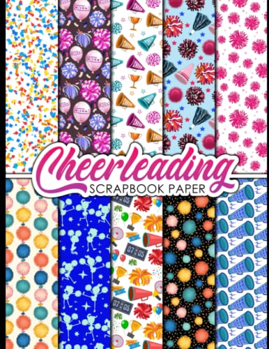 Cheerleading Scrapbook Paper: 20 Double Sided Sheets 8.5 x 11 for Scrapbooking, Mixed Media Art, Junk Journals, Crafting projects, Origami, and More | Premium Color