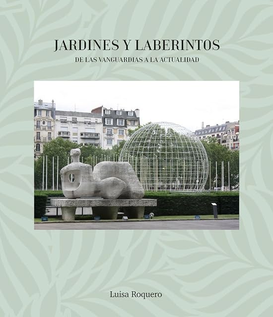 Portada de Jardines y laberintos. De las vanguardias a la actualidad