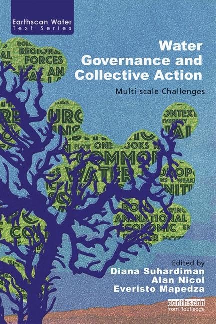 Water Governance and Collective Action (Earthscan Water Text)