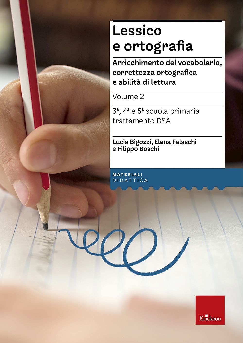 Lessico E Ortografia. Arricchimento Del Vocabolario, Correttezza Ortografica E Abilità Di Lettura - 4