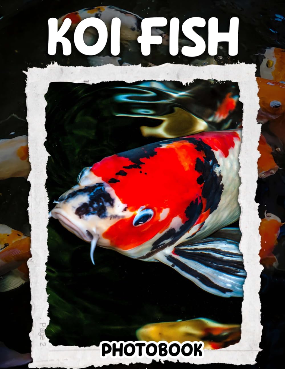 Koi Fish Photo Book: 30 Pages Stunning Pond Fish Photography Showcasing Colorful Swimmers In Tranquil Water Garden Scenes