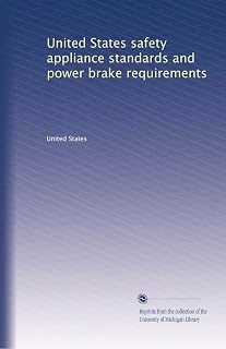 United States safety appliance standards and power brake requirements