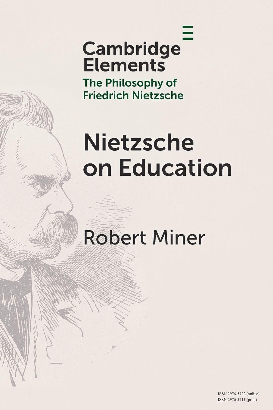 Nietzsche on Education (Elements in the Philosophy of Friedrich Nietzsche)