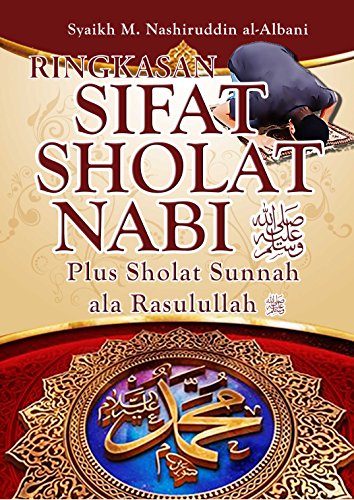 Ringkasan Sifat Sholat Nabi Saw Plus Sholat Sunnah Ala Rasulullah Saw Ebook Al Albani Syaikh Muhammad Nashiruddin Amazon Co Uk Kindle Store