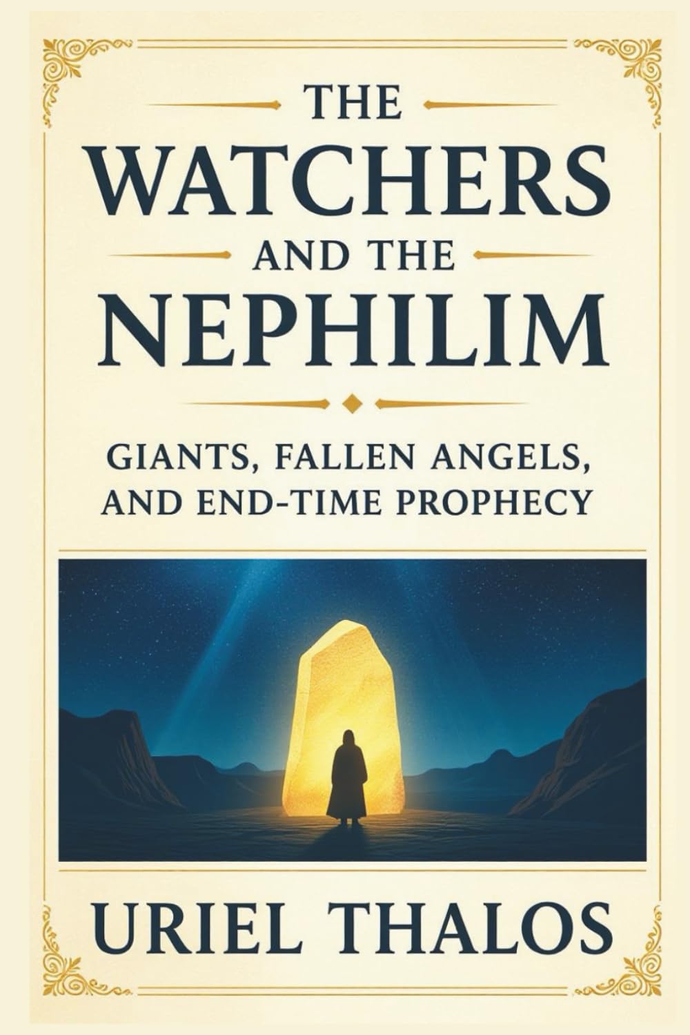 The Watchers and the Nephilim Giants, Fallen Angels, and End-Time Prophecy