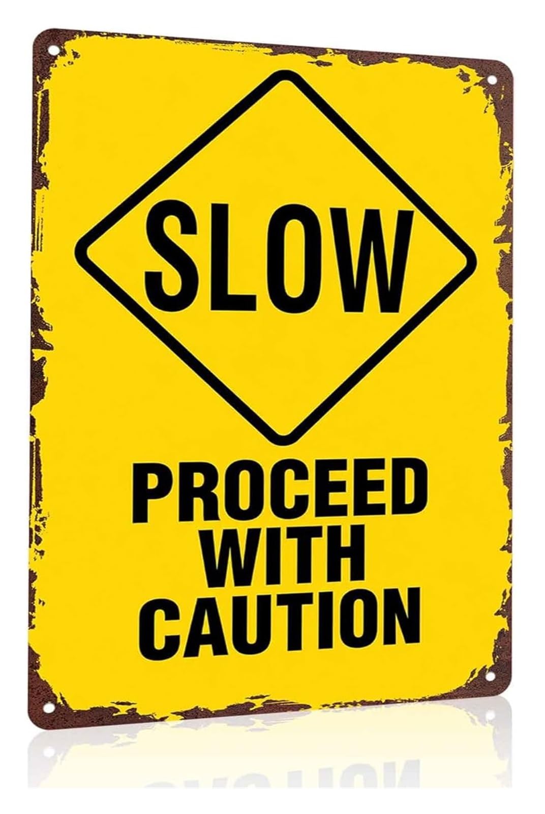 IDGTTLDF Humorous Sign Slow Proceed With Caution Aluminum Metal for Garage 8 X 12 in