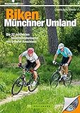Biken Münchner Umland: Mountainbike München: Biken im Münchner Umland und Isarradweg. Die 25 schönsten Mountainbiketouren mit S-Bahn-Anschluss. MTB Touren Bayern inkl. GPS-Tracks und Roadbooks!