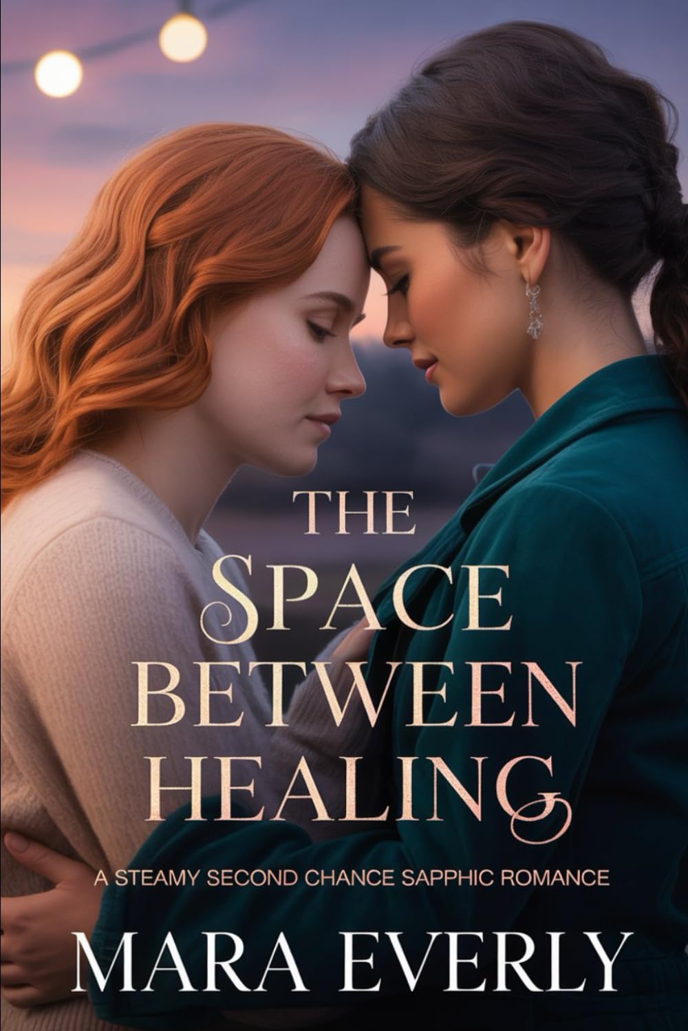 THE SPACE BETWEEN HEALING: A Steamy Second Chance Sapphic Romance
