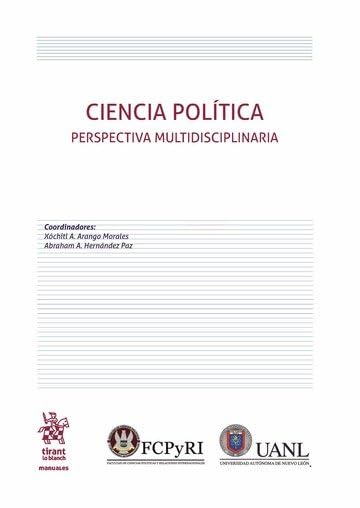 Ciencia Política Perspectiva Multidisciplinaria (Manuales de Filosofía, Introducción y Teoría del Derecho -México-)