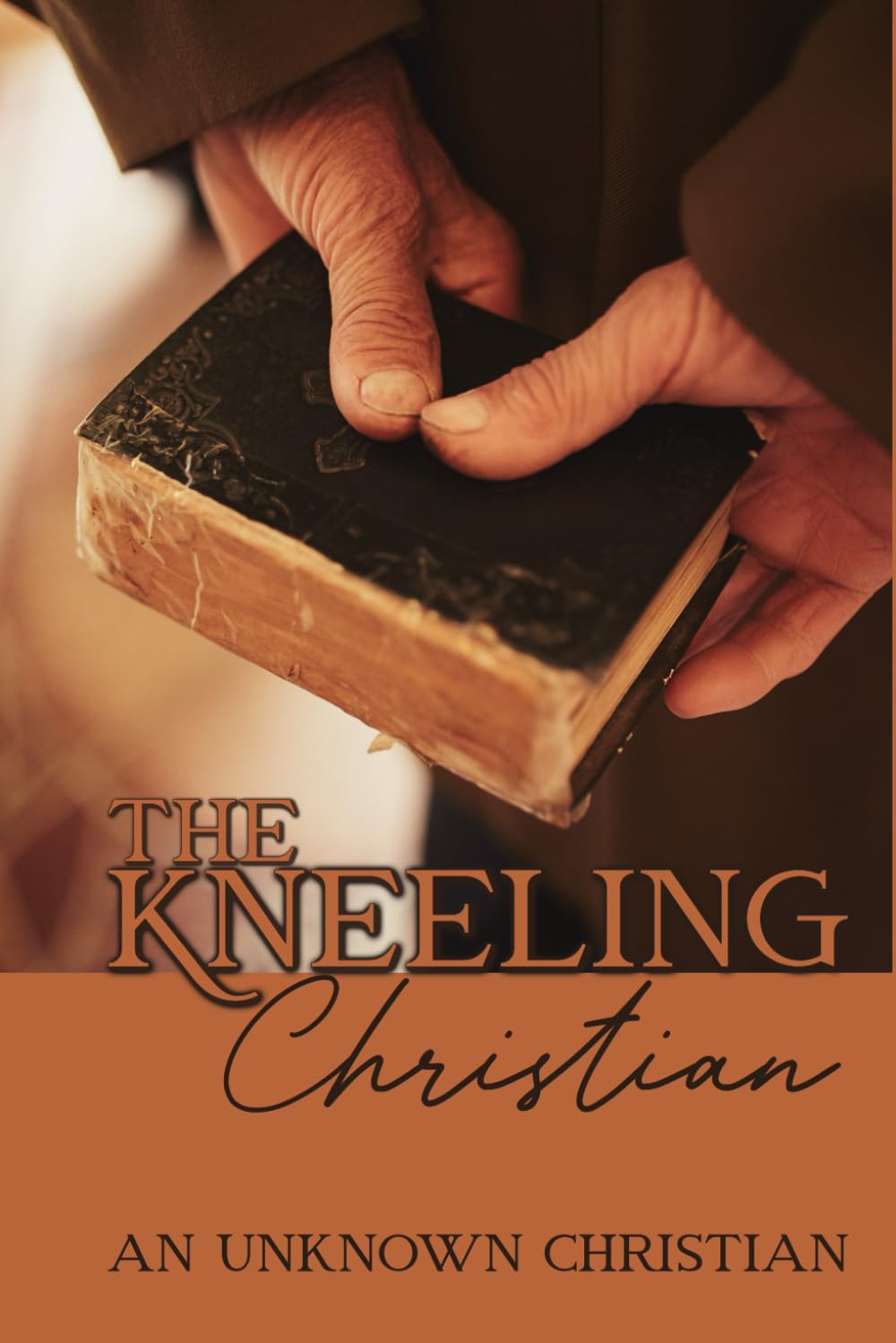 The Kneeling Christian