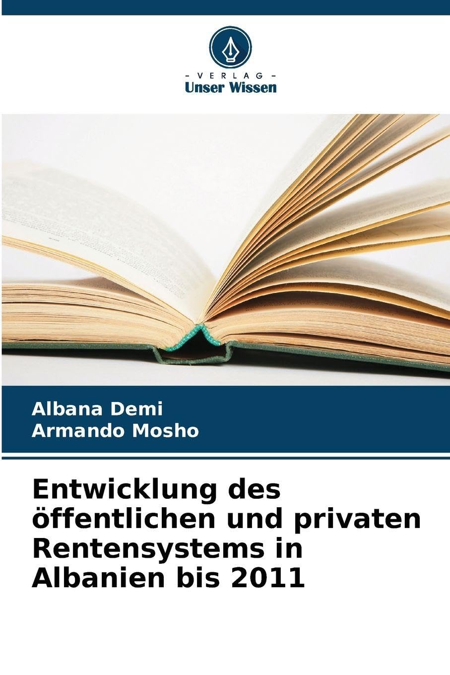 Entwicklung des öffentlichen und privaten Rentensystems in Albanien bis 2011