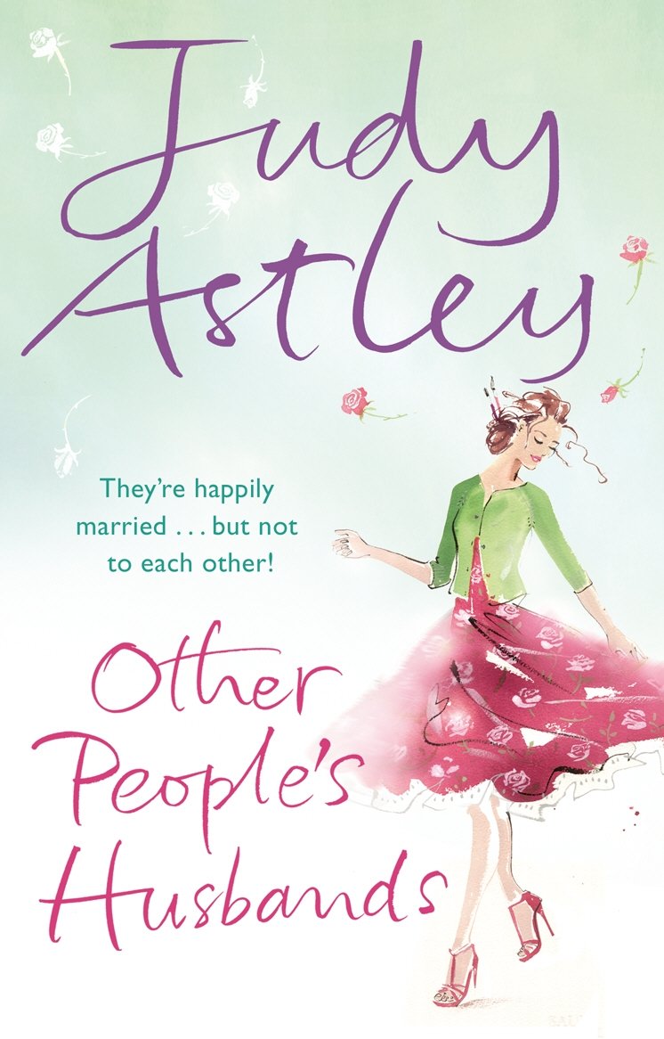 Judy Astley Other Peoples Husbands Book NEW Paperback Novel