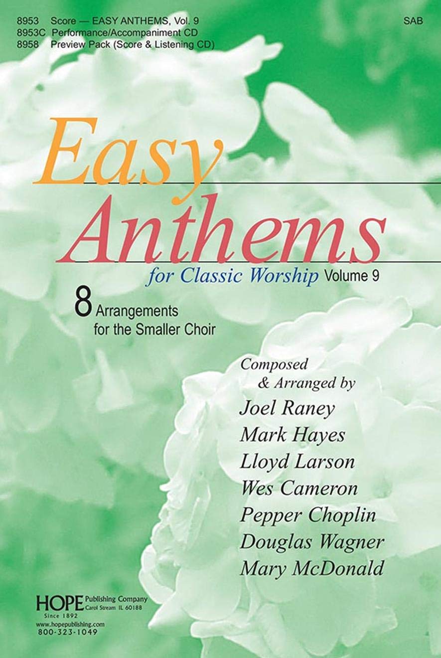Easy Anthems for Classic Worship 9. Mixed Choir And Accomp.. Choral Score