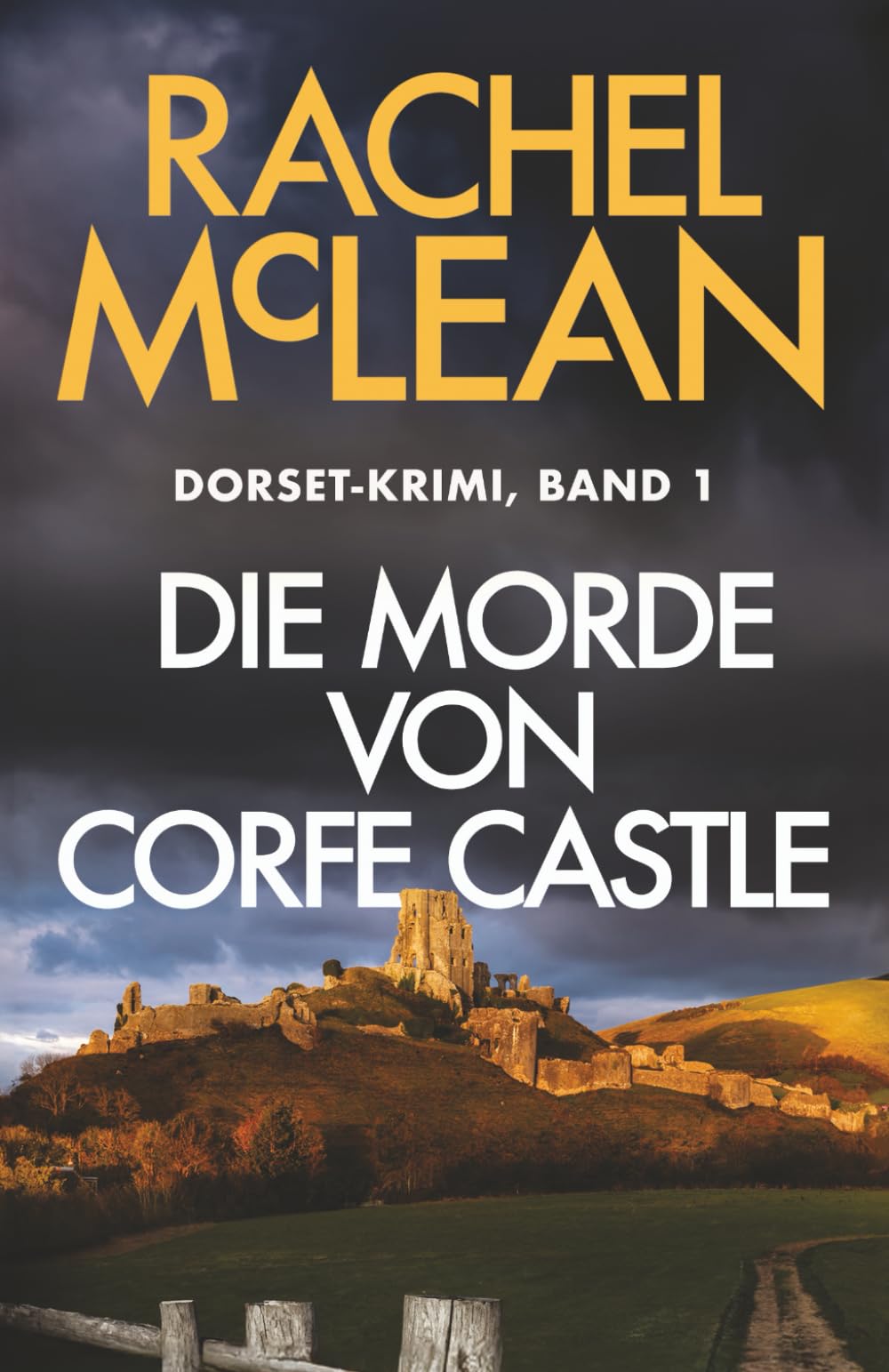 Die Morde von Corfe Castle (Dorset-Krimi)