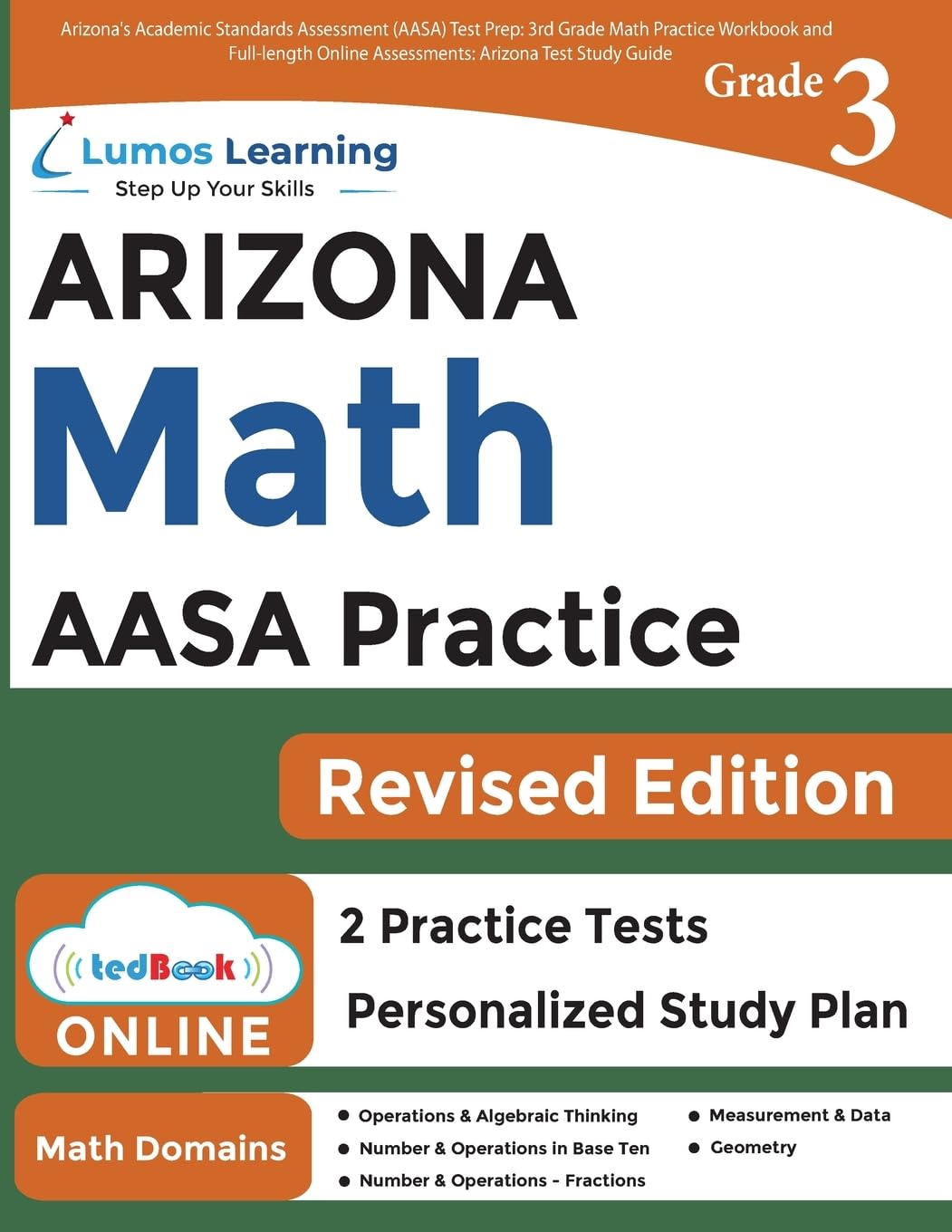 Arizona's Academic Standards Assessment (AASA) Test Prep: 3rd Grade Math Practice Workbook and Full-length Online Assessments: Arizona Test Study Guide