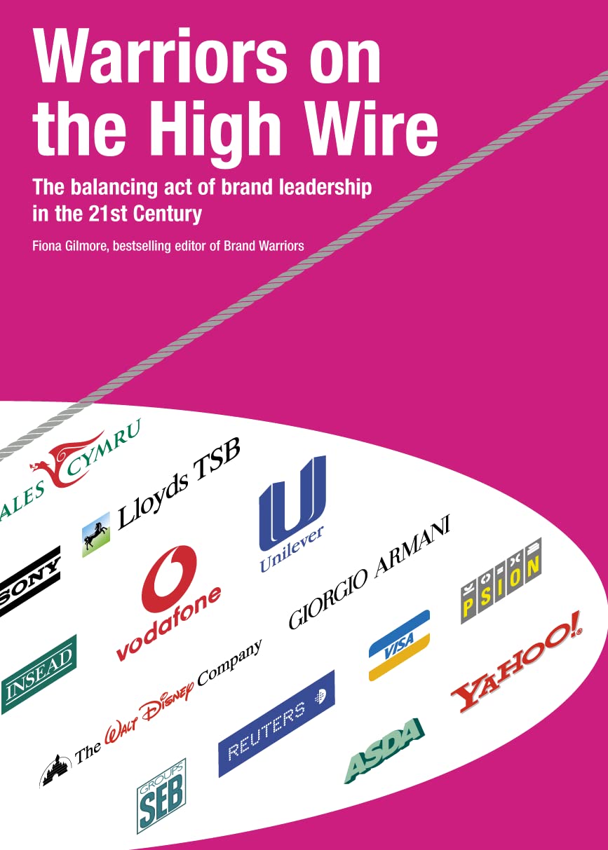 Buy Warriors on the High Wire: The Balancing Act of Brand Leadership in the 21st Century — BookShops.in