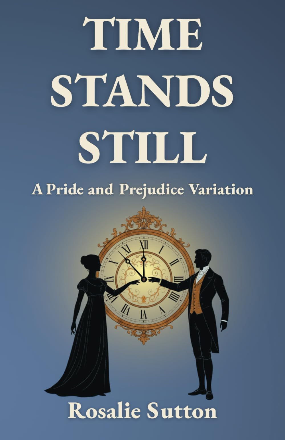 Time Stands Still: A Pride and Prejudice Variation
