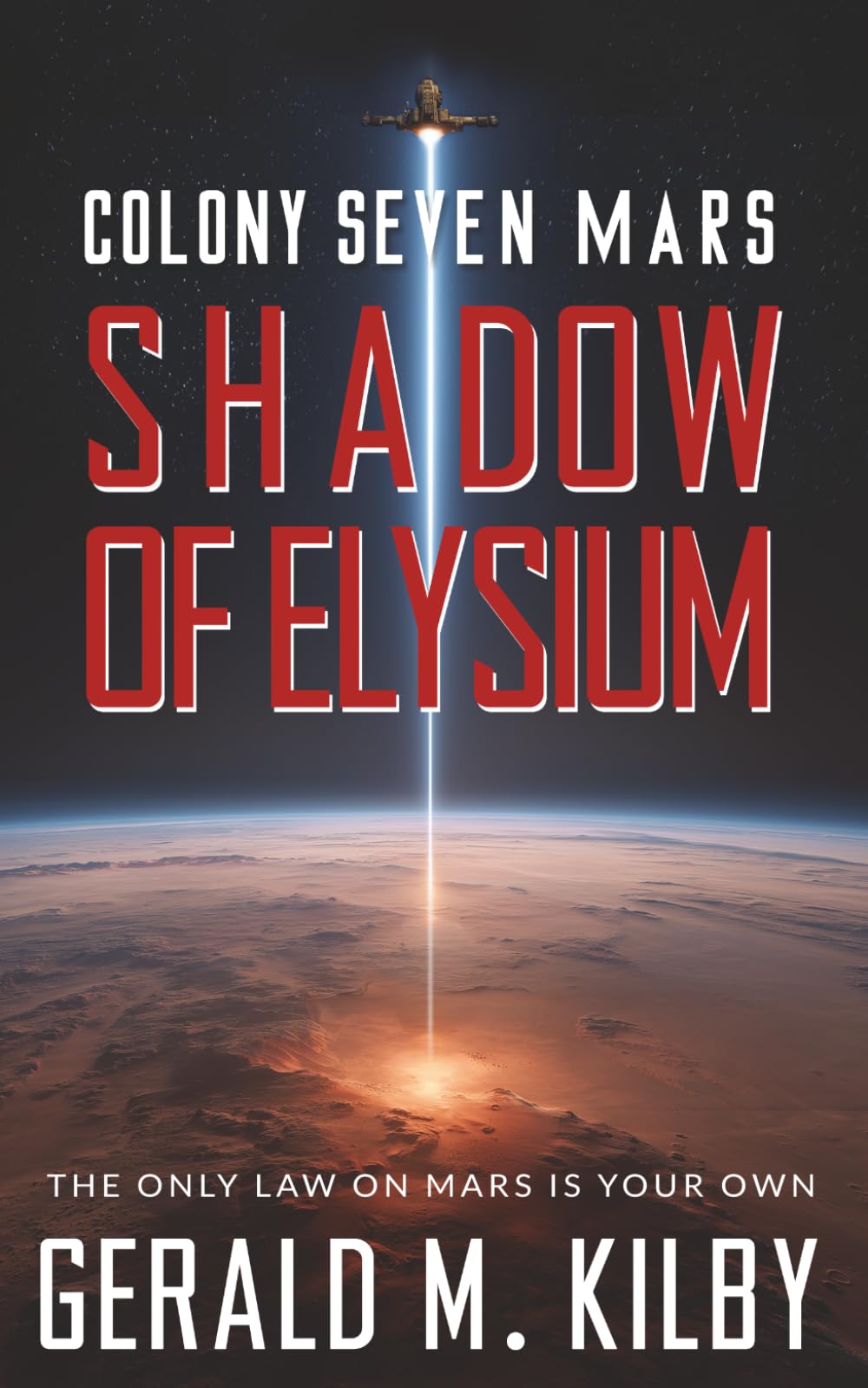 Shadow of Elysium: Colony Seven Mars (Colony Mars Series)