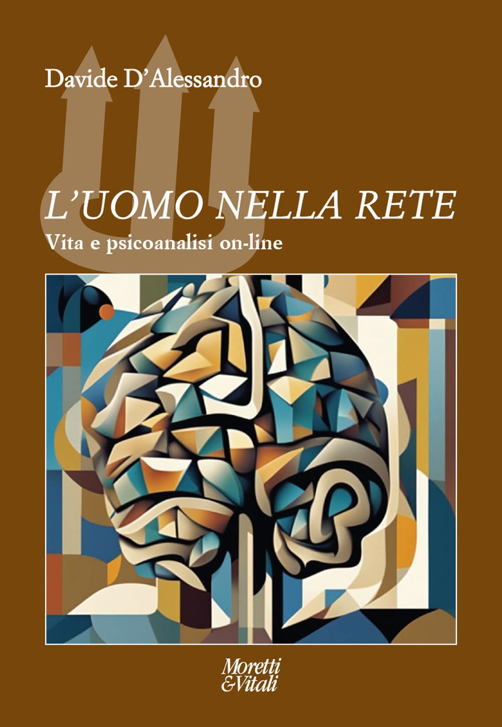 L'uomo Nella Rete. Vita E Psicoanalisi On-Line - 4