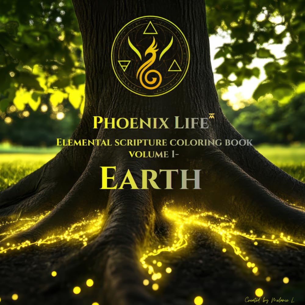 PHOENIX LIFE: Elemental Coloring Book - Volume 1: EARTH: Adult Coloring Book with Earth Element Designs: Crystals, Forests, Patterns & Nature Art