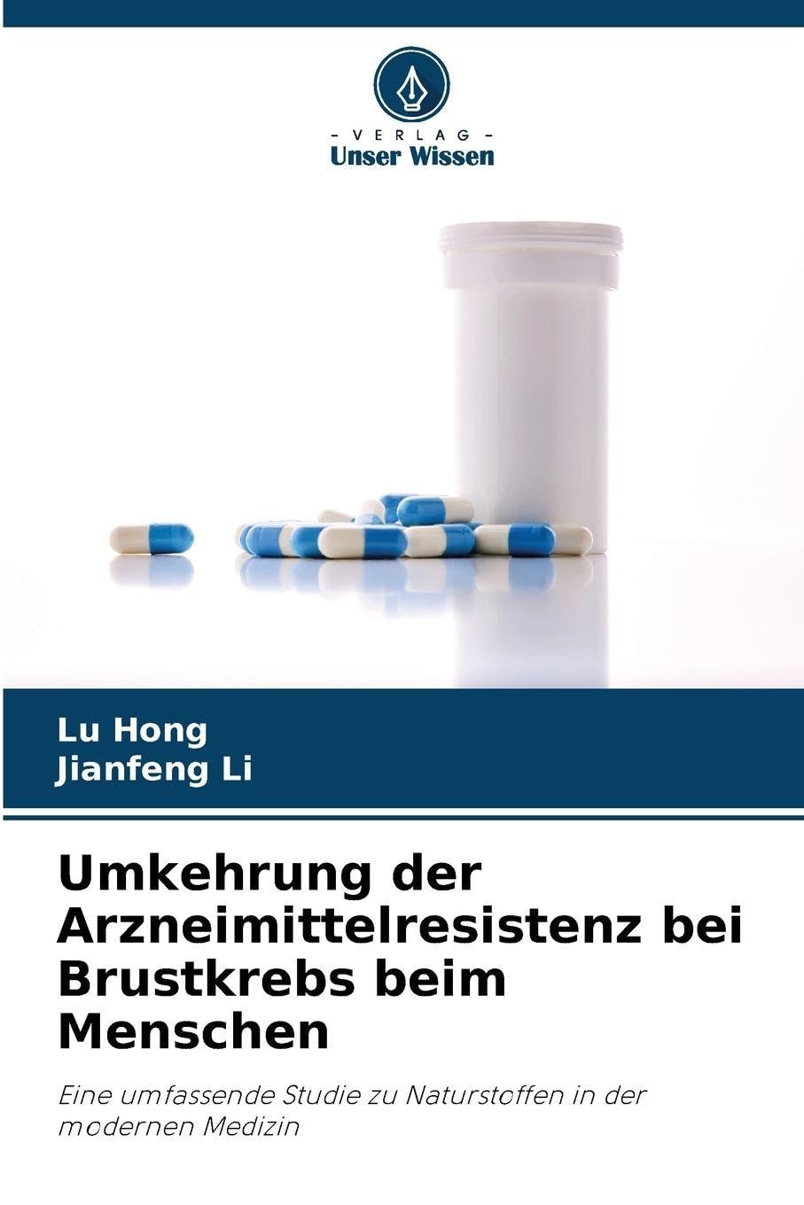 Umkehrung der Arzneimittelresistenz bei Brustkrebs beim Menschen: Eine umfassende Studie zu Naturstoffen in der modernen Medizin