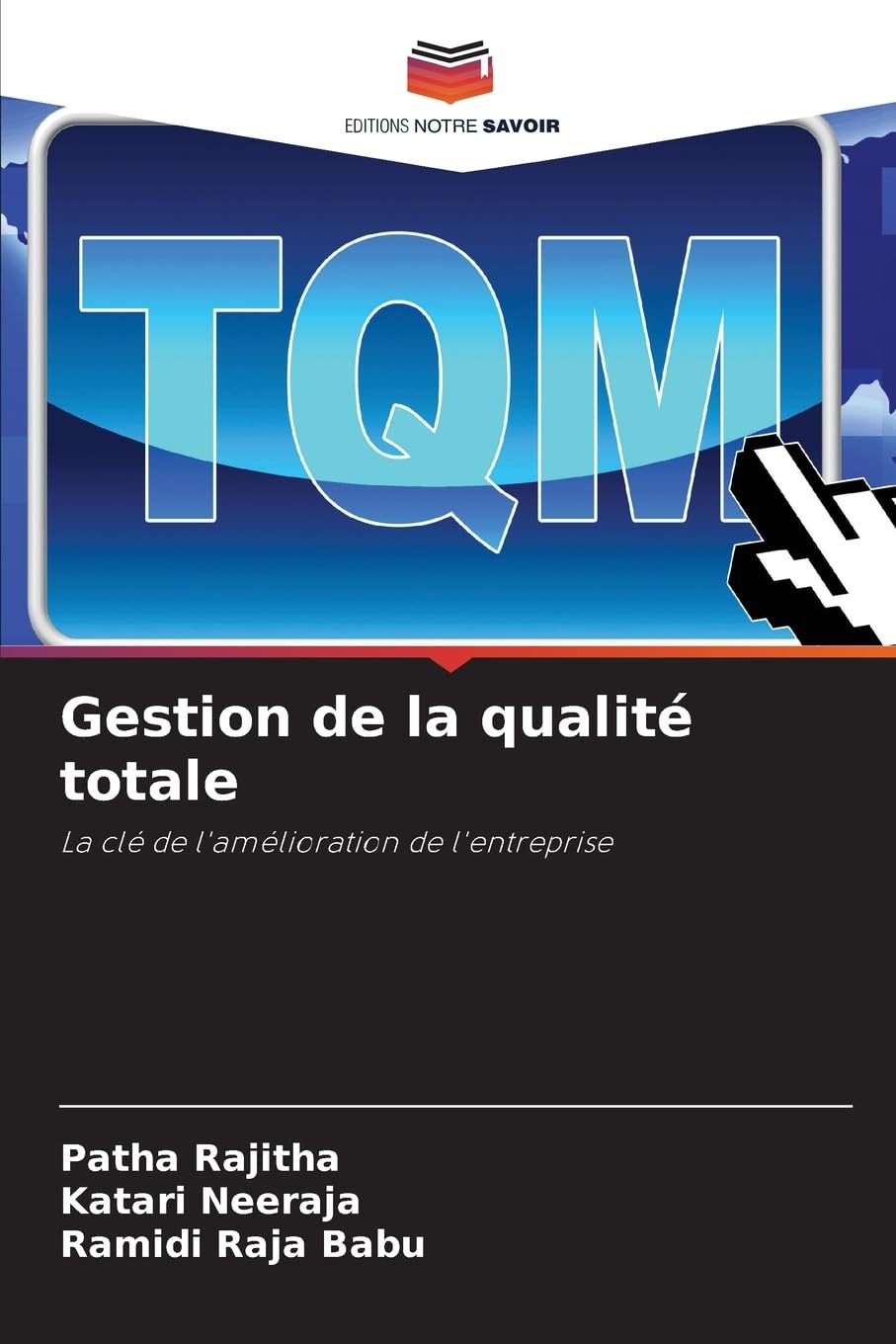 Gestion de la qualité totale: La clé de l'amélioration de l'entreprise