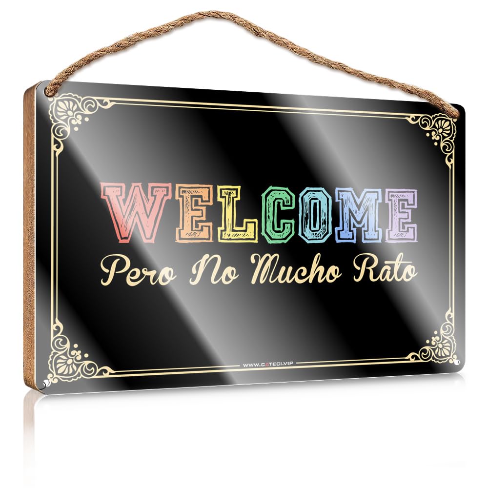 MAHQPZXSF Kitchen Wall Sign Welcome Pero No Mucho Rato Wooden Sign Front Door Hanging Decor Posters For Teens(15X28CM)