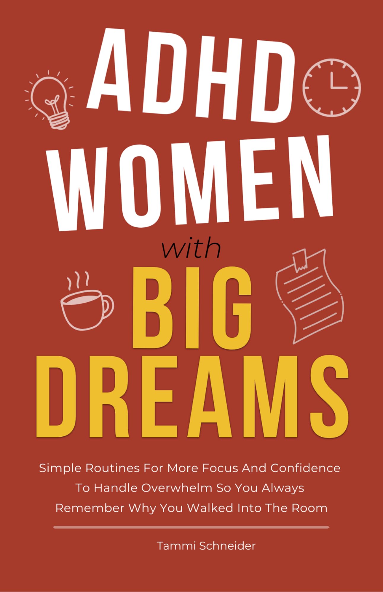 ADHD Women With Big Dreams (Brains in Motion: The ADHD Series Book 1)