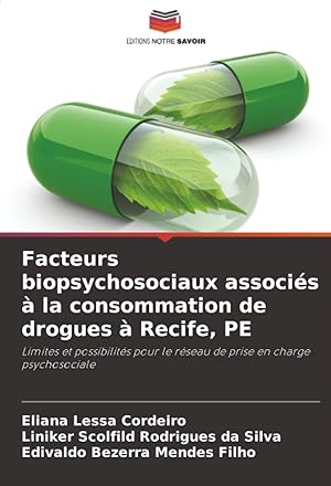 Facteurs biopsychosociaux associés à la consommation de drogues à Recife, PE: Limites et possibilités pour le réseau de prise en charge psychosociale