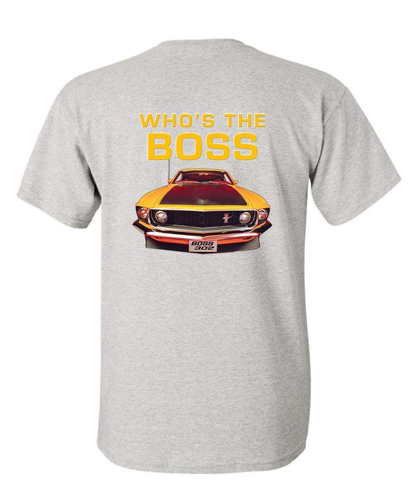 Ford - Who's The BOSS - 302 Mustang (Back) - Officially Licensed - USA Made T-Shirt