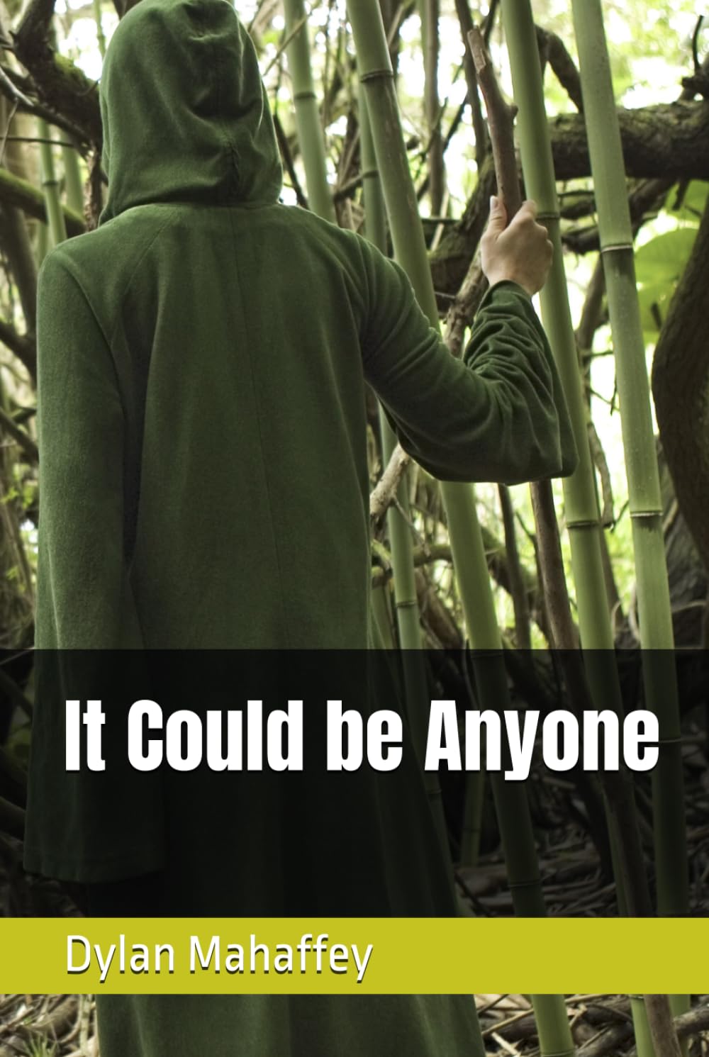 It Could be Anyone