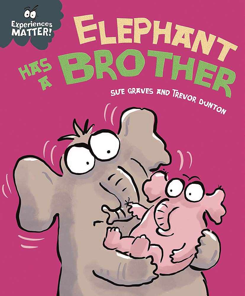 Franklin Watts Ltd Experiences Matter: Elephant Has a Brother