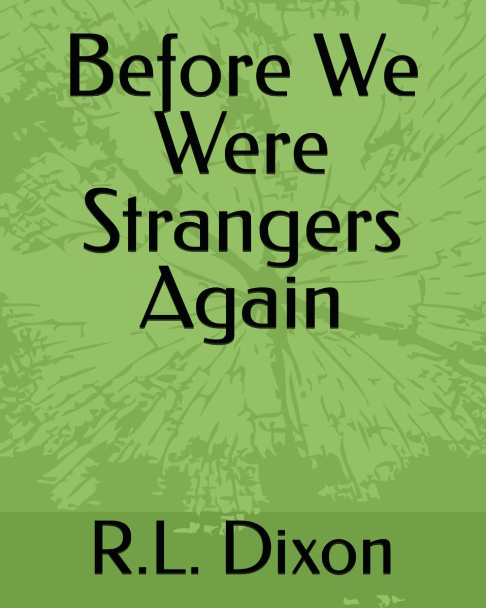 Before We Were Strangers Again
