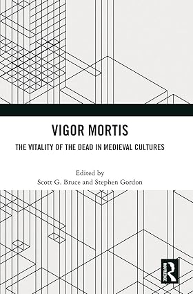 Vigor Mortis: The Vitality of the Dead in Medieval Societies-Wow! eBook