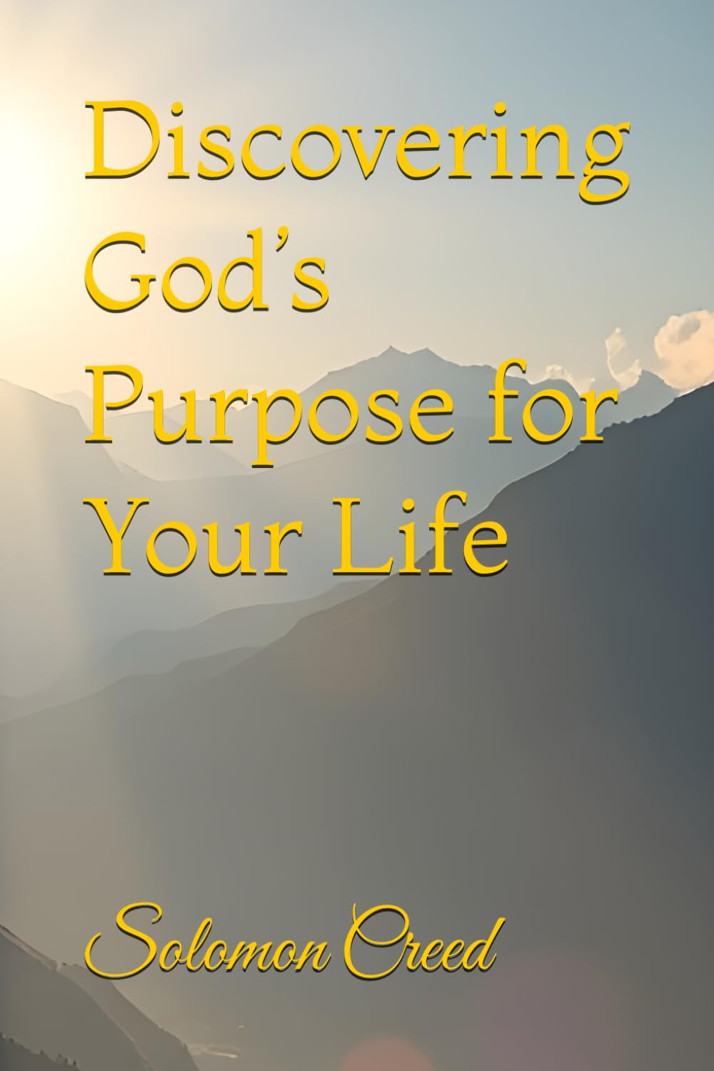 Discovering God’s Purpose for Your Life