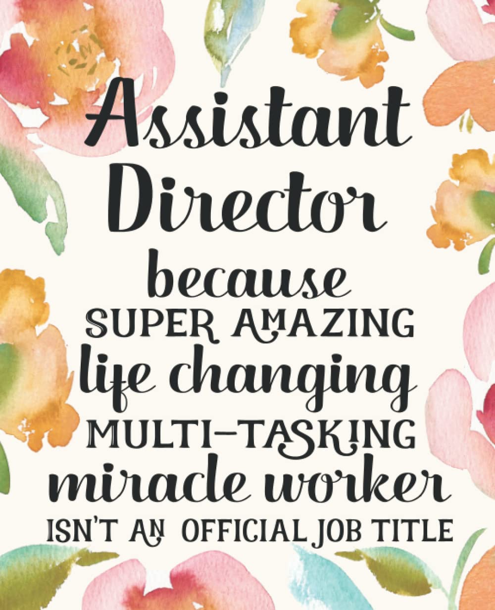Assistant Director Gifts: Funny Thank You Appreciation Present for Women Friends, Family or Coworkers