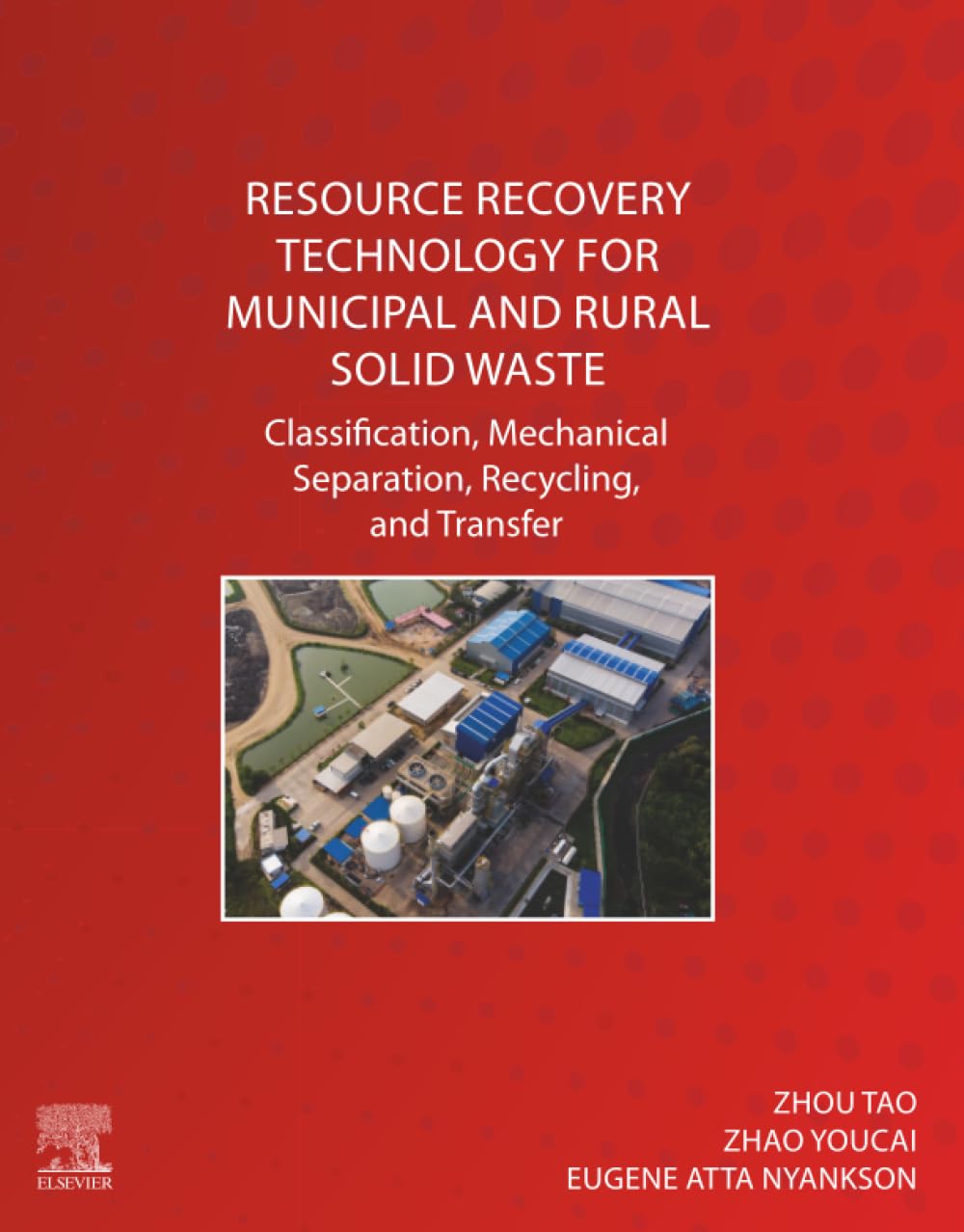 Resource Recovery Technology for Municipal and Rural Solid Waste: Classification, Mechanical Separation, Recycling, and Transfer
