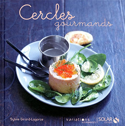 Télécharger Cercles gourmands - Variations gourmandes PDF Ebook En Ligne