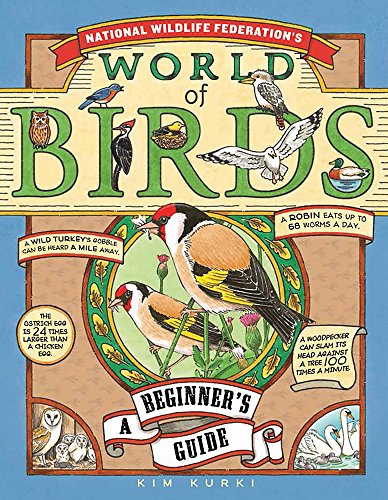 NATIONAL WILDLIFE FEDERATION'S WORLD OF BIRDS: A By Kim Kurki - Hardcover *Mint*