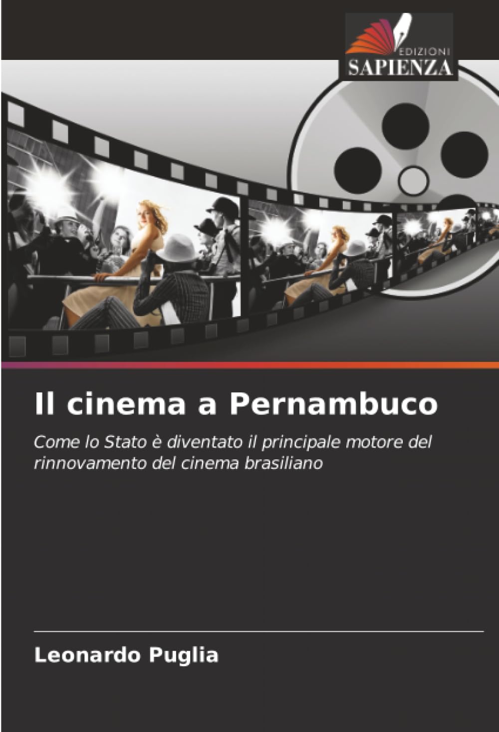 Il cinema a Pernambuco: Come lo Stato è diventato il principale motore del rinnovamento del cinema brasiliano