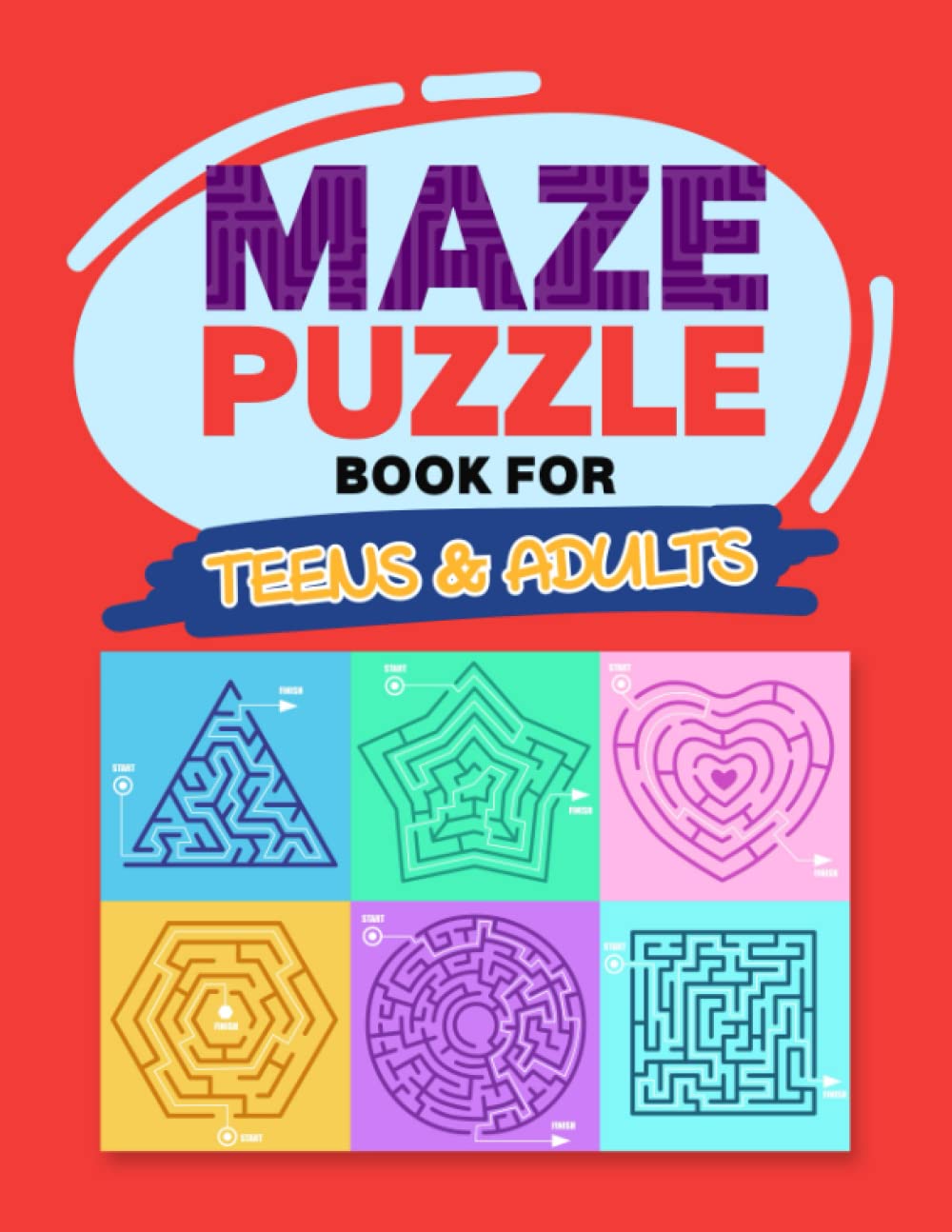 Maze puzzle book: For teens & Adults