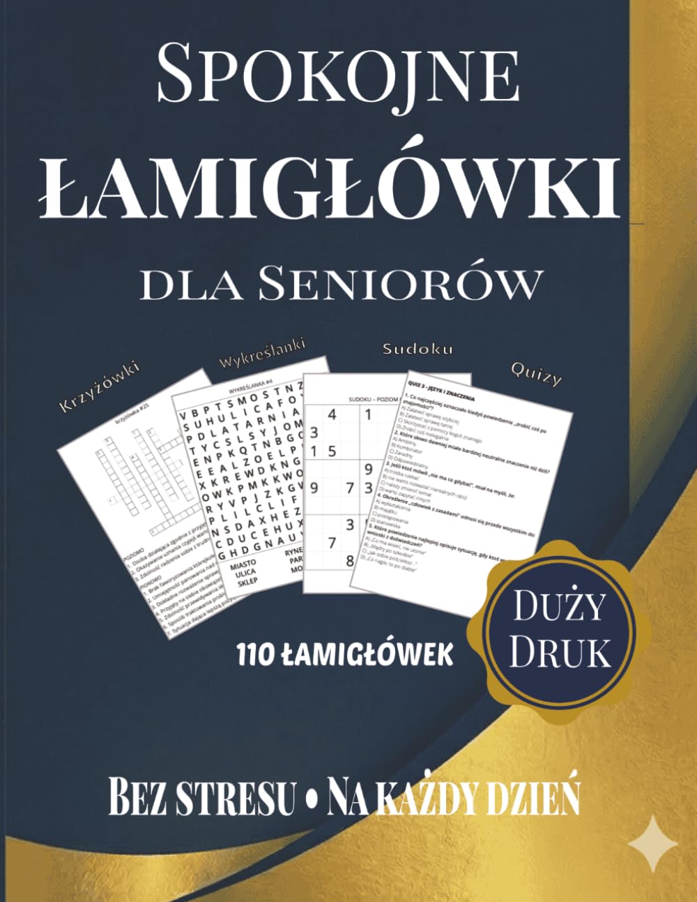 Spokojne łamigłówki dla seniorów: Duży druk. 110 zadań na koncentrację, pamięć i relaks