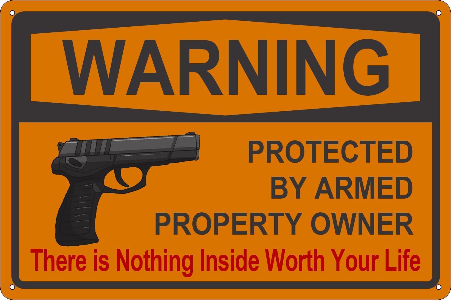 Anceky Gun Metal Signs, There is Nothing Here Worth Your Life, Protected by Armed Property Owner Sign, Tin Sign Rust for Indoor Outdoor Home Decor Room Door Accessories Poster s 8x12 Inch