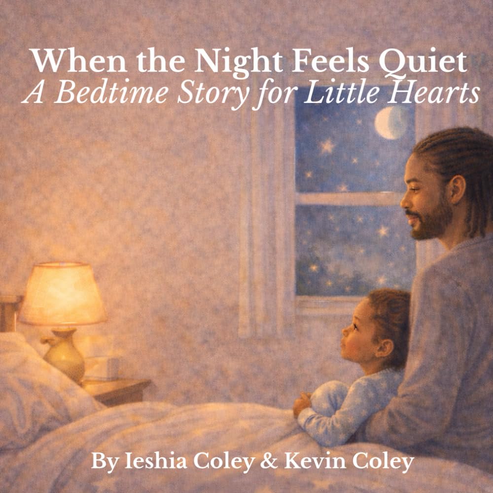 When the Night Feels Quiet: A Bedtime Story for Little Hearts