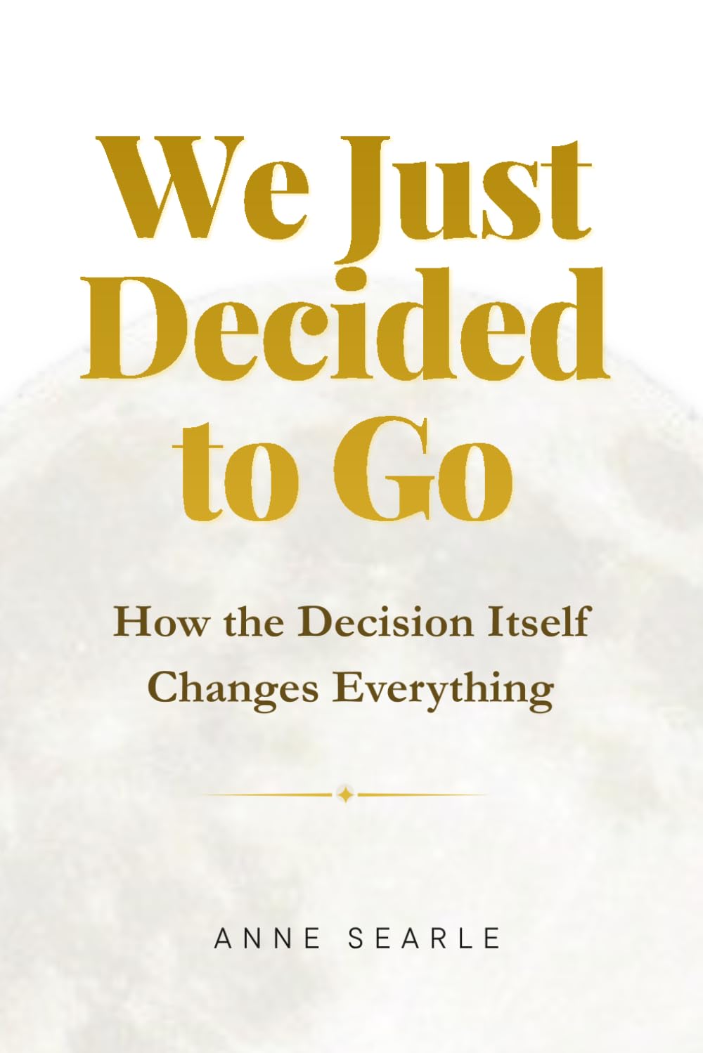 We Just Decided to Go: How the Decision Itself Changes Everything