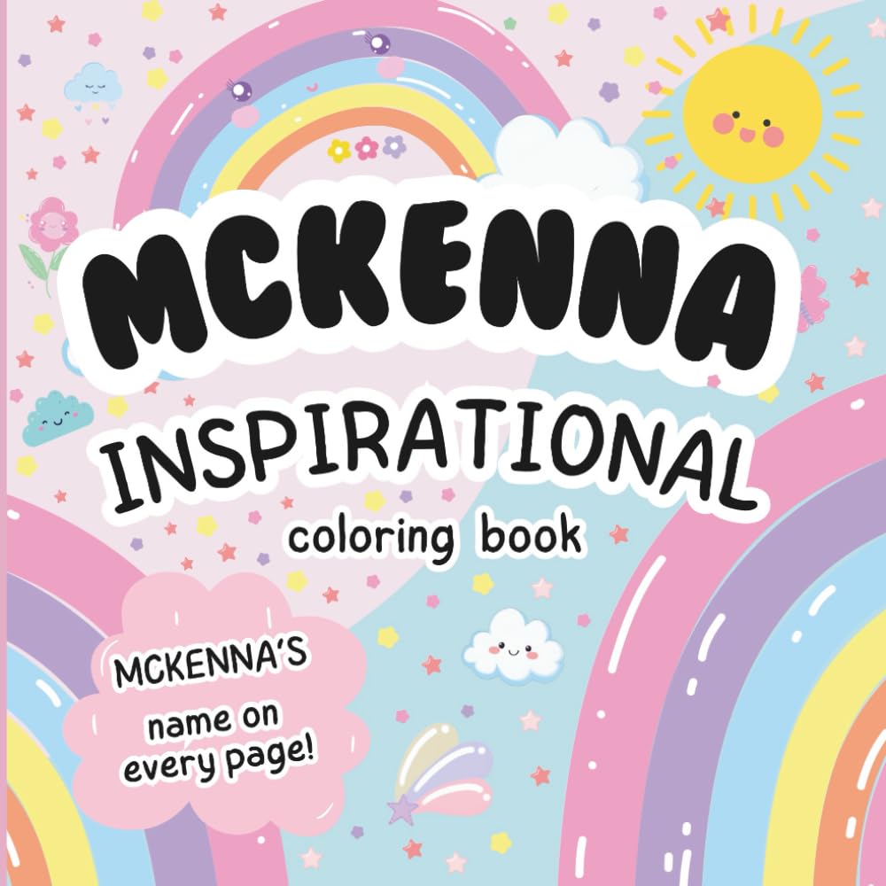 Mckenna Inspirational Coloring Book: Personalized Just for Mckenna – Mckenna's Name Appears on Every Coloring Page