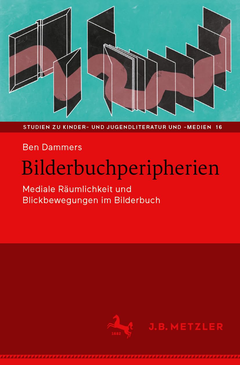 Bilderbuchperipherien: Mediale Räumlichkeit und Blickbewegungen im Bilderbuch (Studien zu Kinder- und Jugendliteratur und -medien, 16, Band 16)